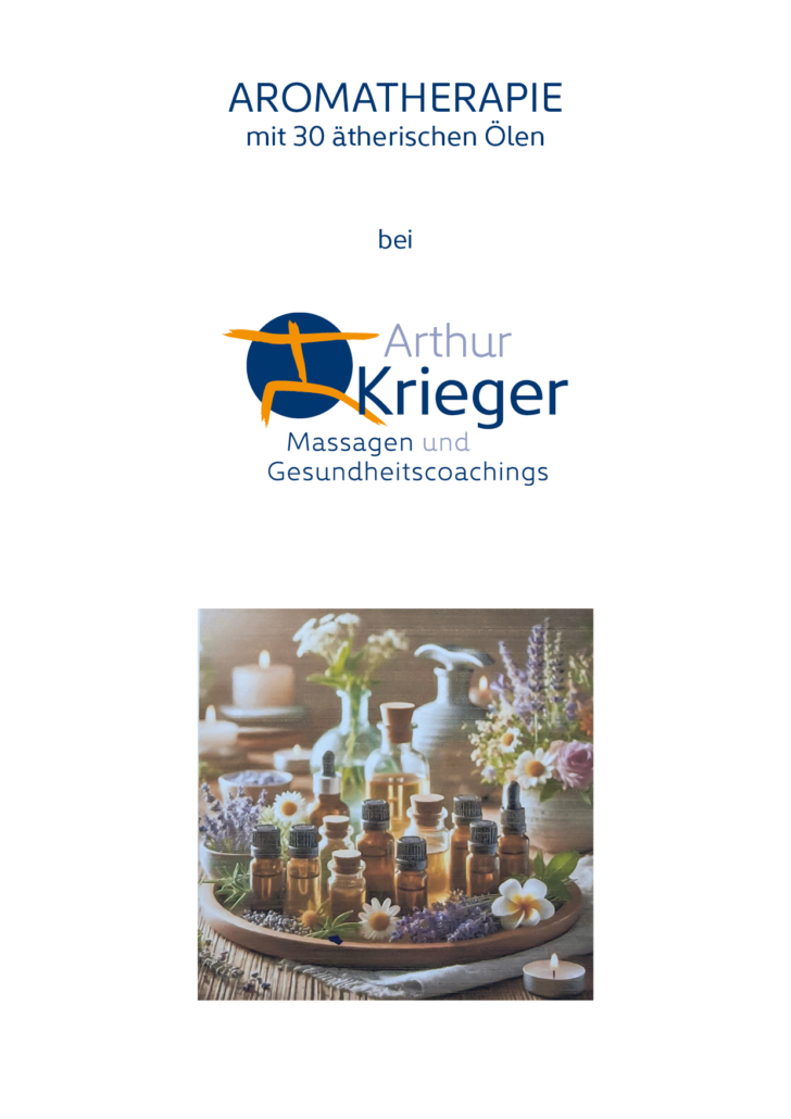 Arthur Krieger | Massagen und Gesundheitscoachings | Skript | Aromatherapie
