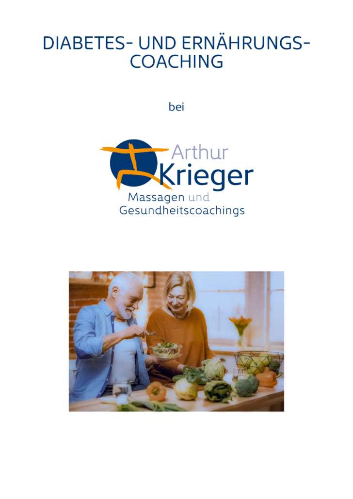 Arthur Krieger | Massagen und Gesundheitscoachings | Skript | Diabetes- und Ernährungscoaching
