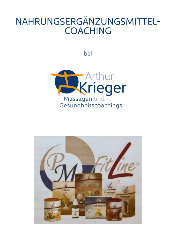 Arthur Krieger | Massagen und Gesundheitscoachings | Skript | Nahrungsergänzungsmittelcoaching
