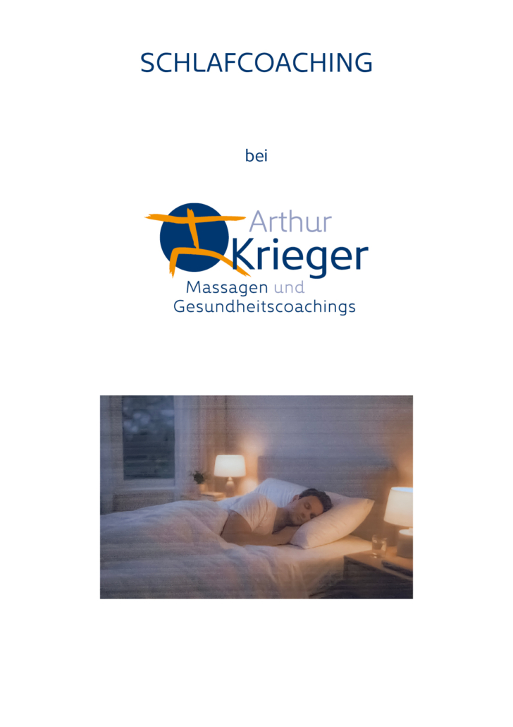 Arthur Krieger | Massagen und Gesundheitscoachings | Skript | Schlafcoaching